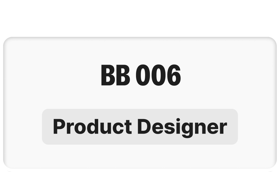 BB 006 — Product Designer