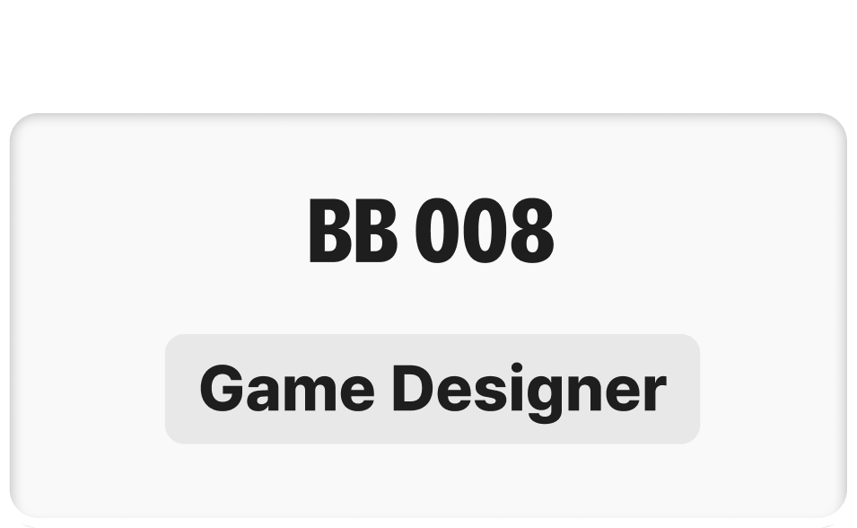 BB 008 — Game Designer
