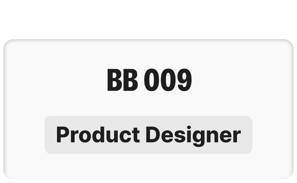 BB 009 — Product Designer